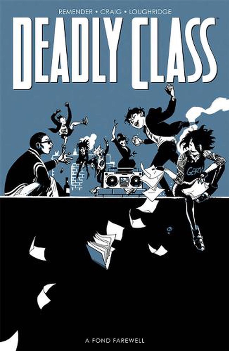 Deadly Class Vol 12 Fond Farewell Part 2/Product Detail/Graphic Novels