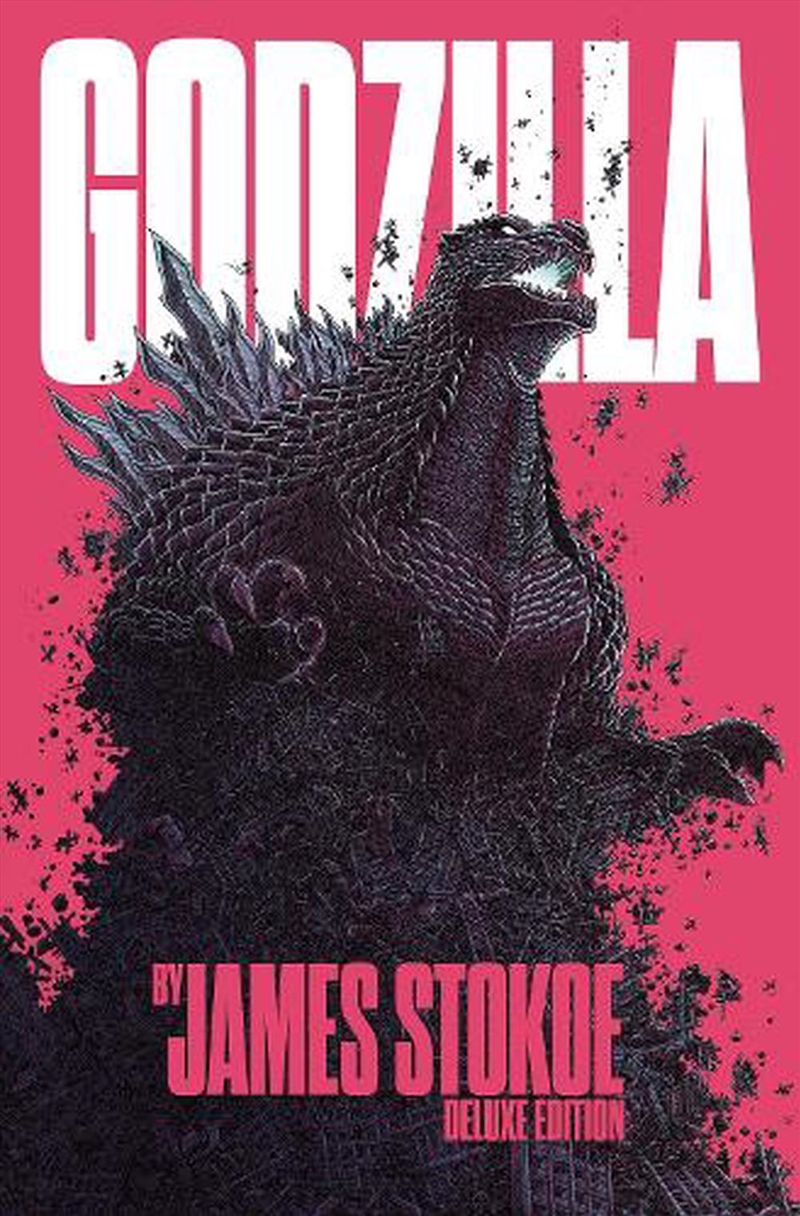 Godzilla By James Stokoe Deluxe Edition/Product Detail/Graphic Novels