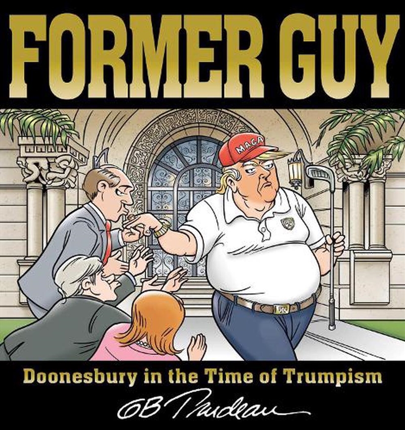 Former Guy Doonesbury/Time Of Trumpism 4/Product Detail/Graphic Novels