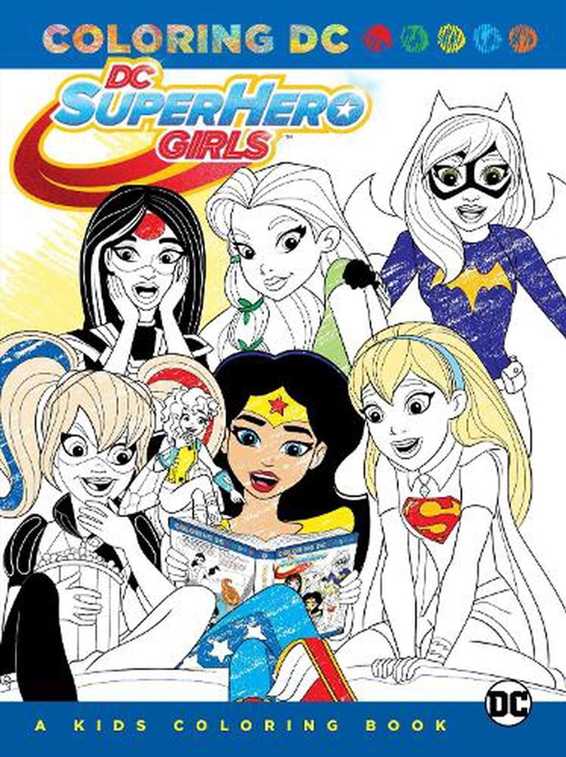 Dc Super Hero Girls A Kids Coloring Book/Product Detail/Graphic Novels