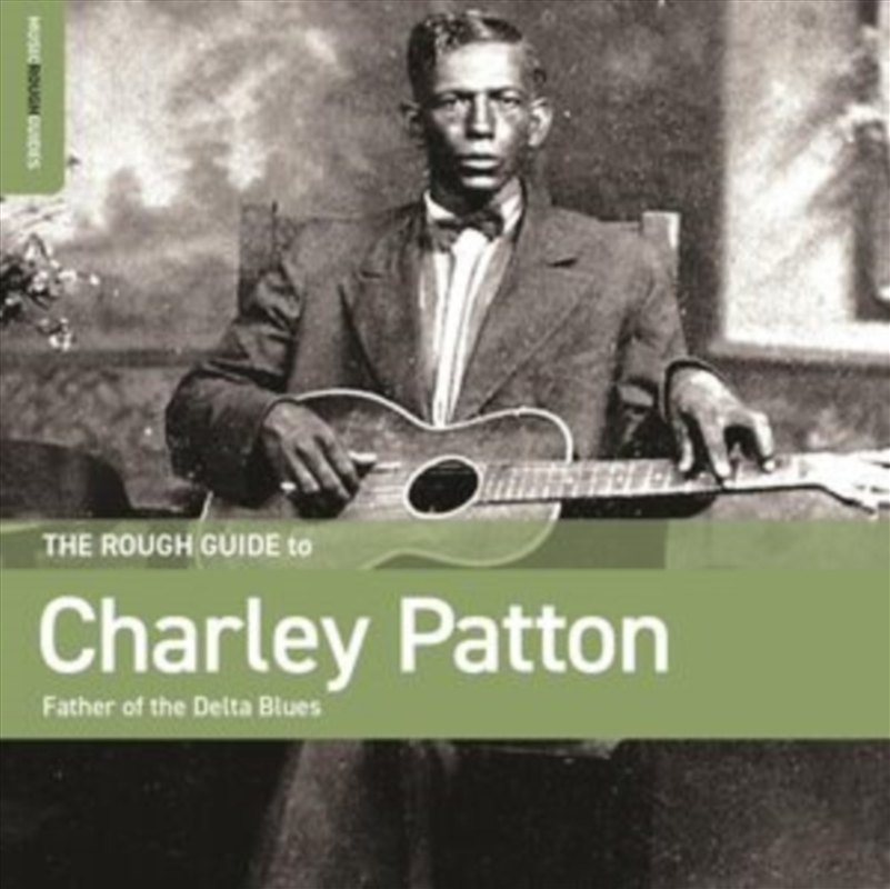 Rough Guide To Charley Patton - Father Of The Delta Blues/Product Detail/Blues