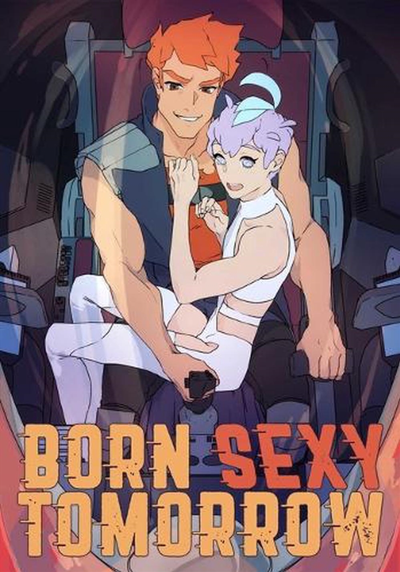 Born Sexy Tomorrow Volume 1/Product Detail/Graphic Novels