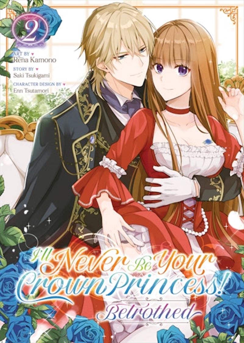 I'll Never Be Your Crown Princess! - Betrothed (Manga) Vol. 2/Product Detail/Manga