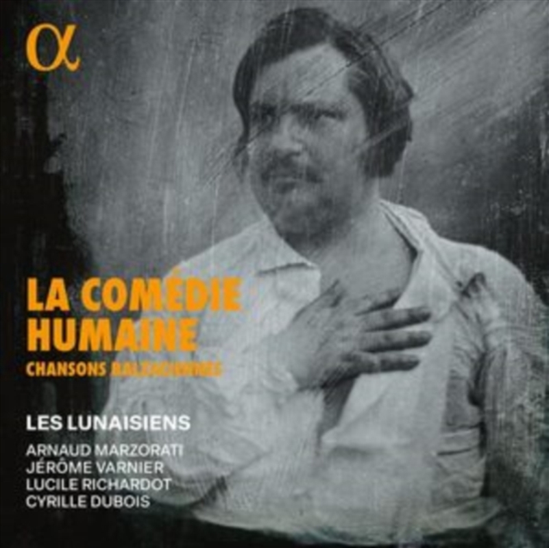 La Comedie Humaine - Chansons Balzaciennes/Product Detail/Classical