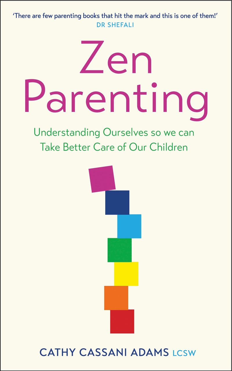 Zen Parenting - Understanding Ourselves so we can Take Better Care of Our Children/Product Detail/Religion & Beliefs