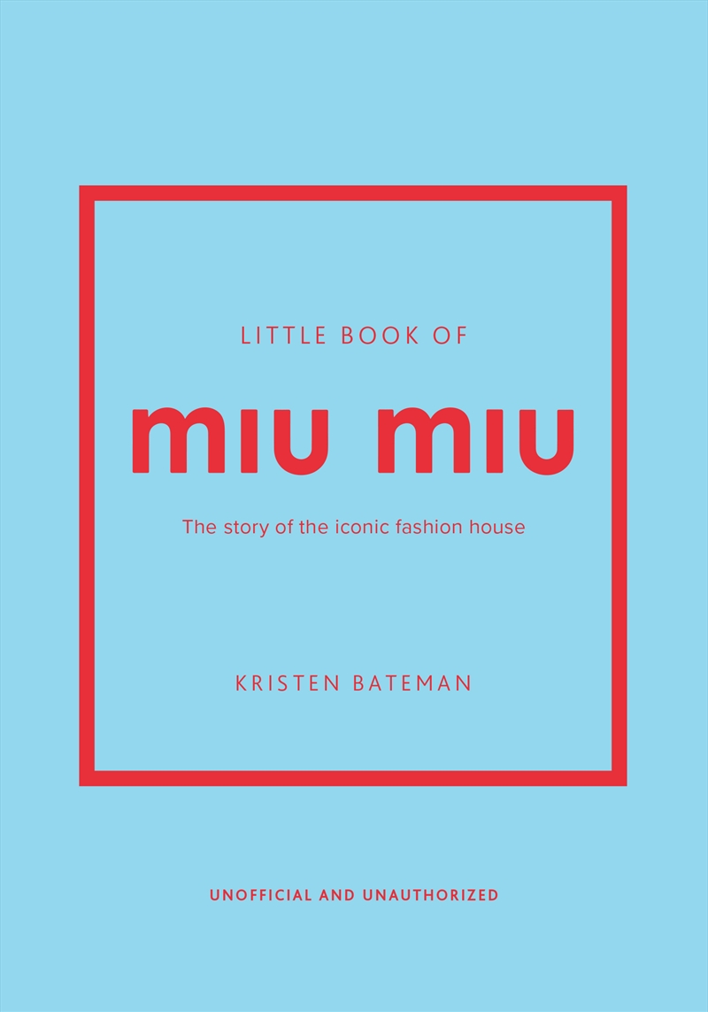 Little Book of Miu Miu - The story of the iconic fashion house/Product Detail/Fashion & Style Guides