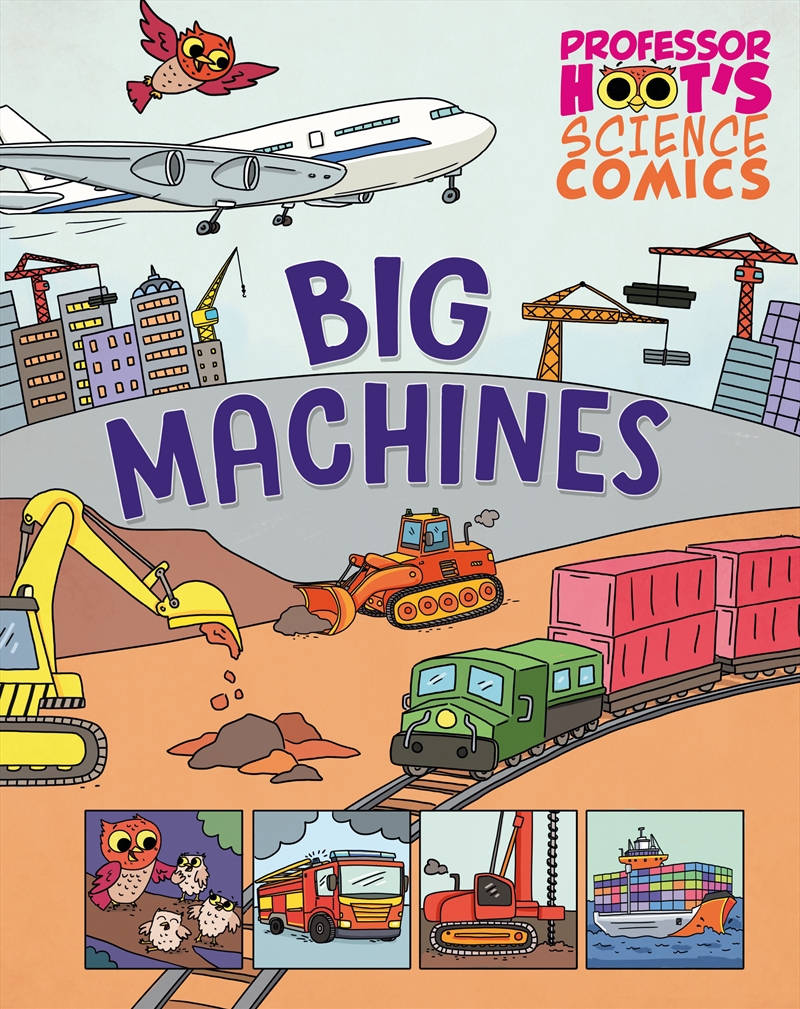 Professor Hoot's Science Comics: Big Machines/Product Detail/Childrens