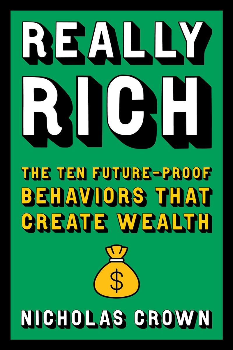 Really Rich - The Ten Future-Proof Behaviors that Create Wealth/Product Detail/Self Help & Personal Development