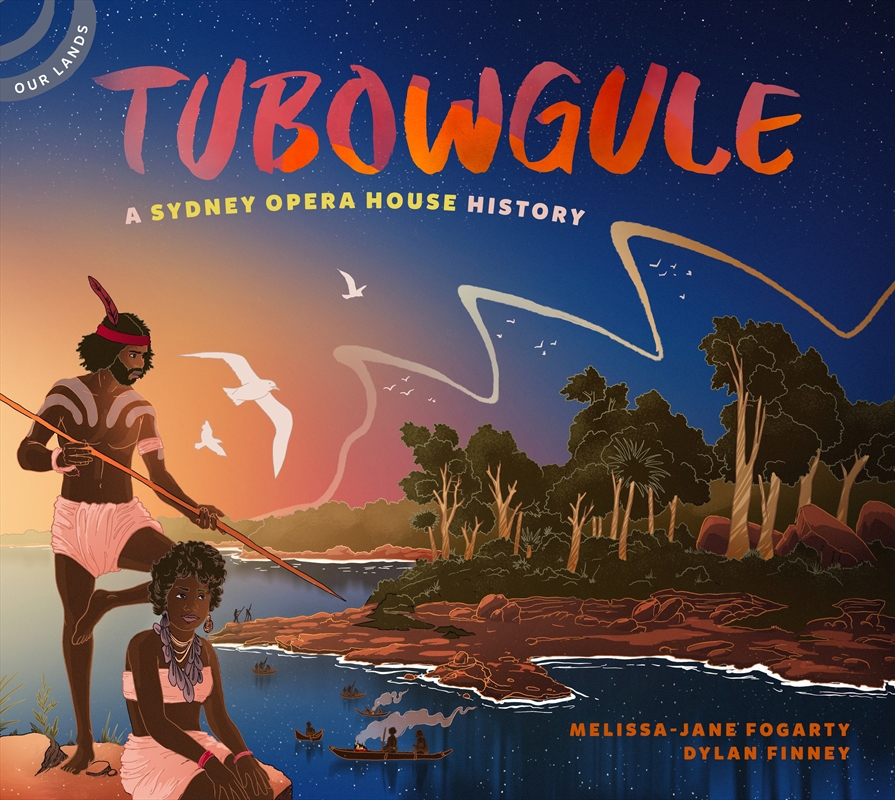 Tubowgule - A Sydney Opera House History/Product Detail/Early Childhood Fiction Books