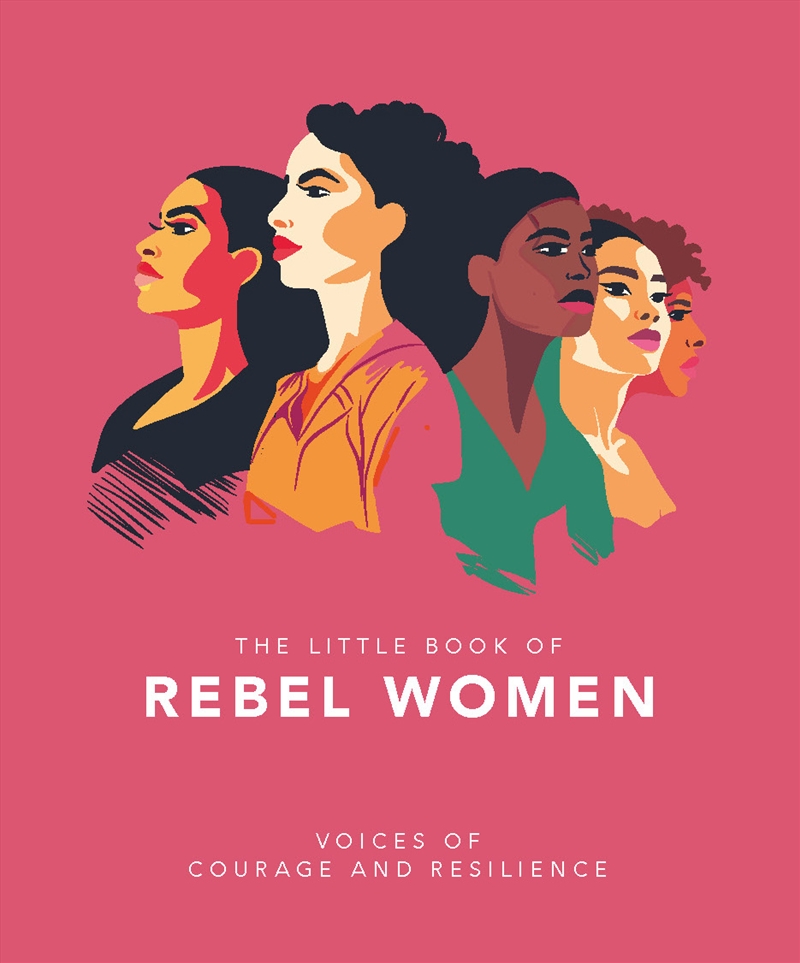 The Little Book of Rebel Women - Voices of courage and resilience/Product Detail/Reading