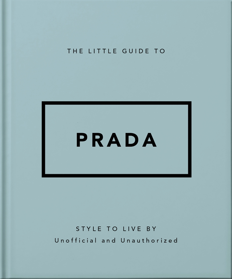 The Little Guide to Prada - Style to Live By/Product Detail/Fashion & Style Guides