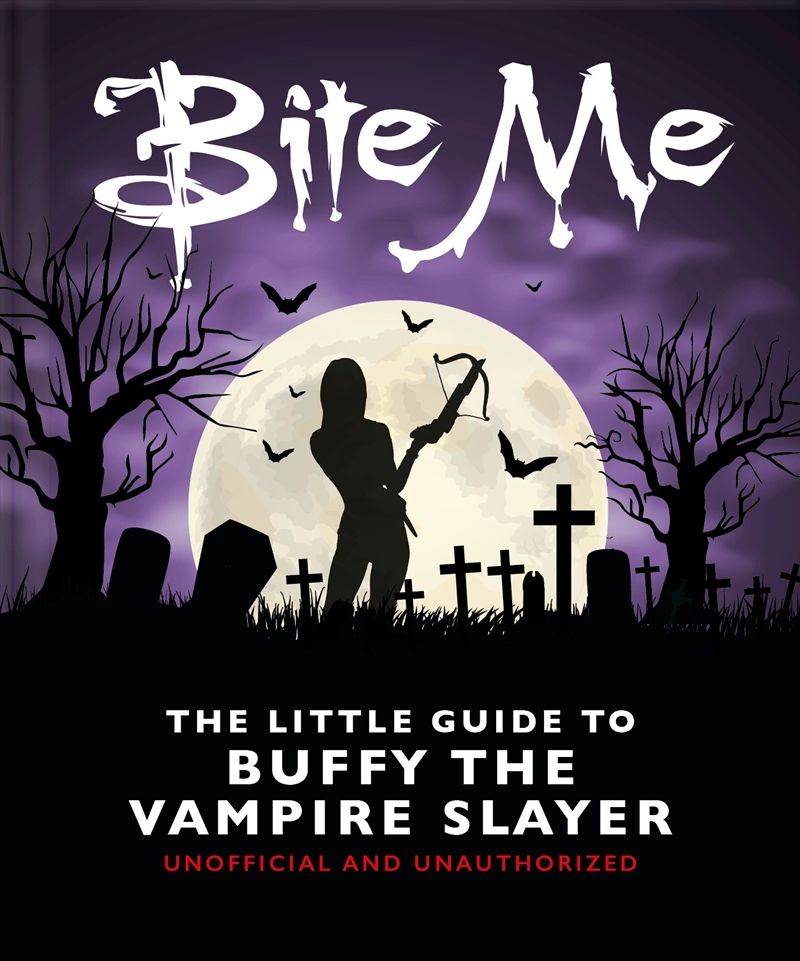 Bite Me - The Little Guide to Buffy the Vampire Slayer/Product Detail/Arts & Entertainment