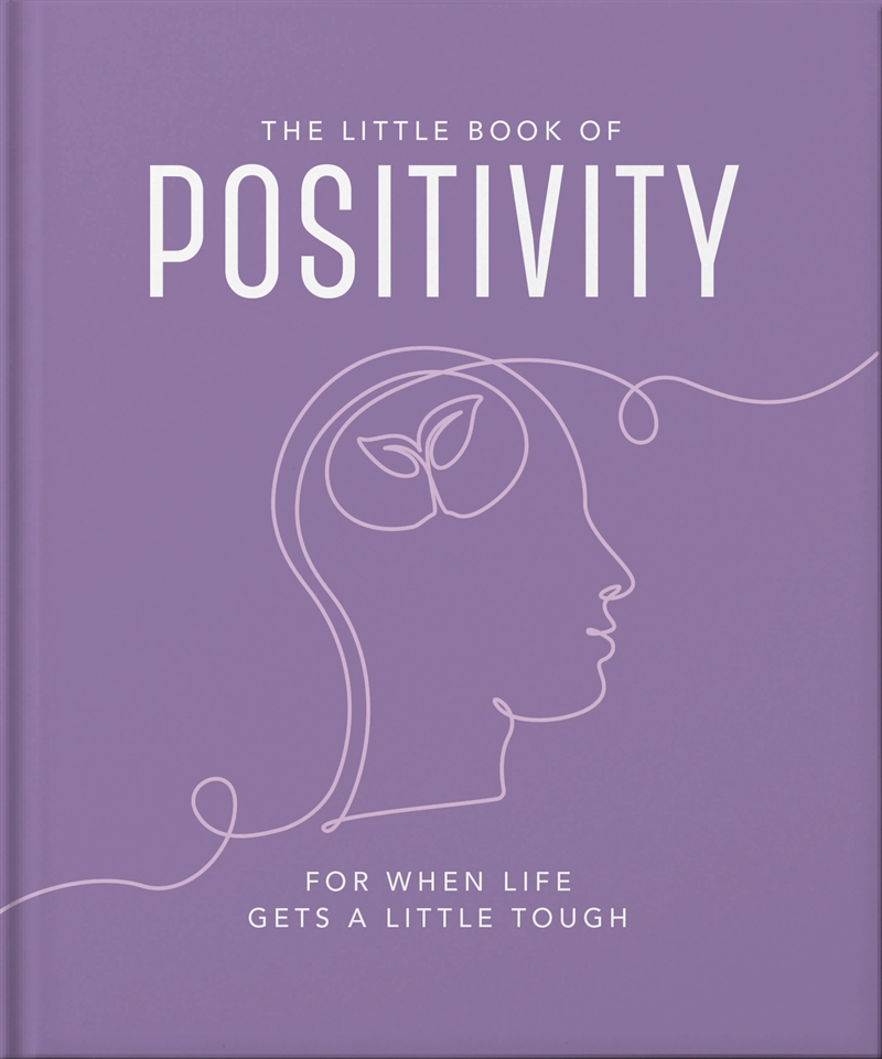 The Little Book of Positivity - For When Life Gets a Little Tough/Product Detail/Self Help & Personal Development