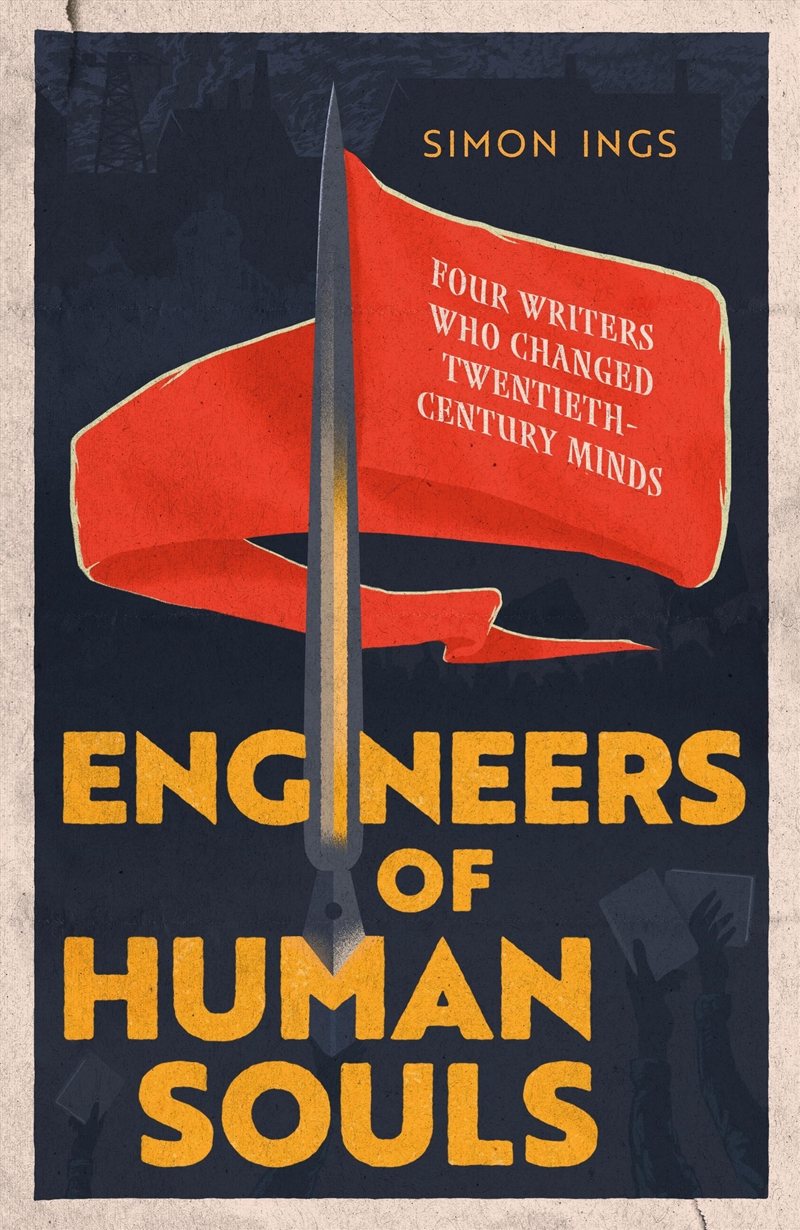 Engineers of Human Souls - Four Writers Who Changed Twentieth-Century Minds/Product Detail/History