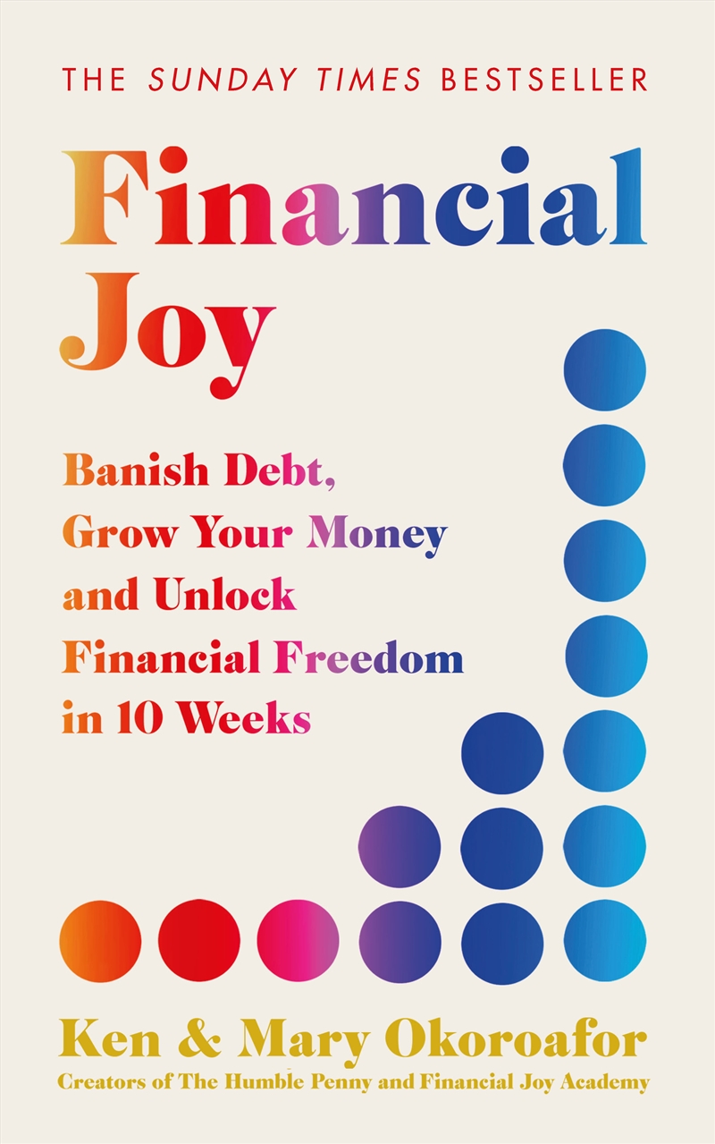 Financial Joy - Banish Debt, Grow Your Money and Unlock Financial Freedom in 10 Weeks - INSTANT SUND/Product Detail/Self Help & Personal Development