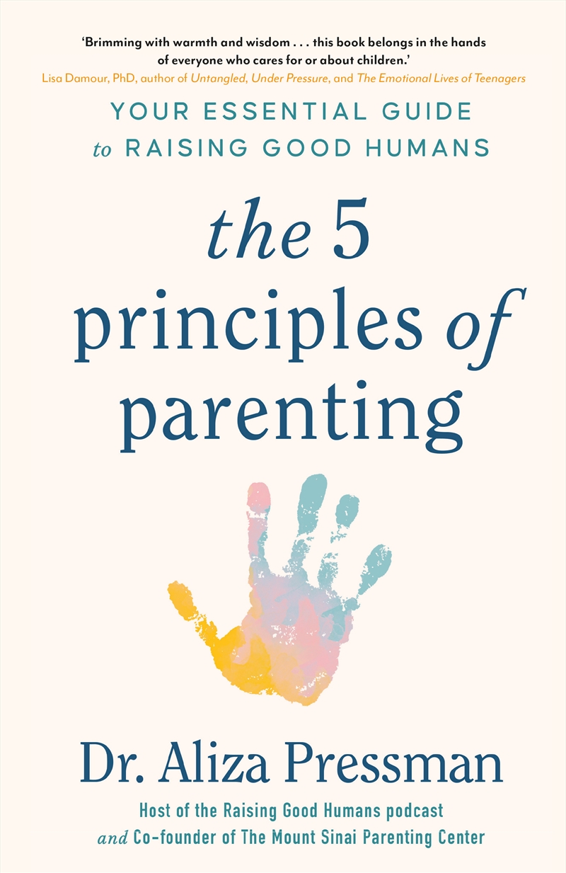 The 5 Principles of Parenting - Your Essential Guide to Raising Good Humans/Product Detail/Family & Health