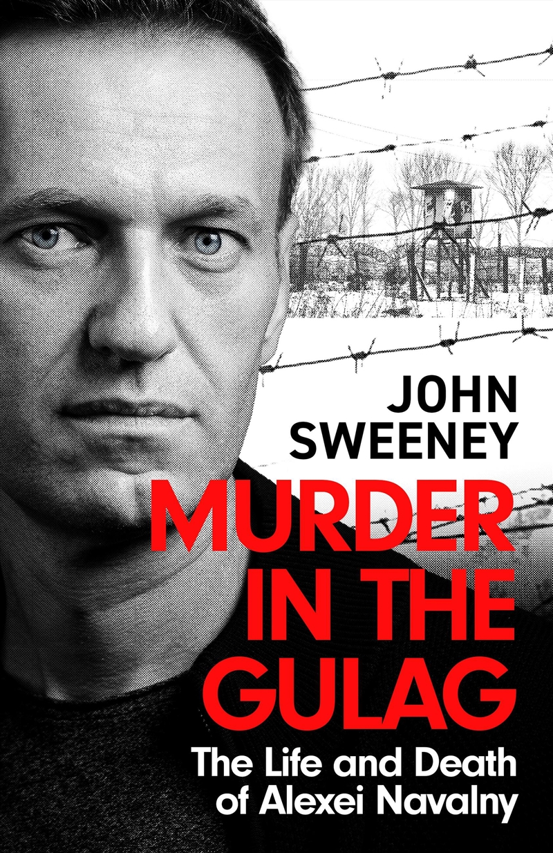 Murder in the Gulag - The Life and Death of Alexei Navalny/Product Detail/Politics & Government