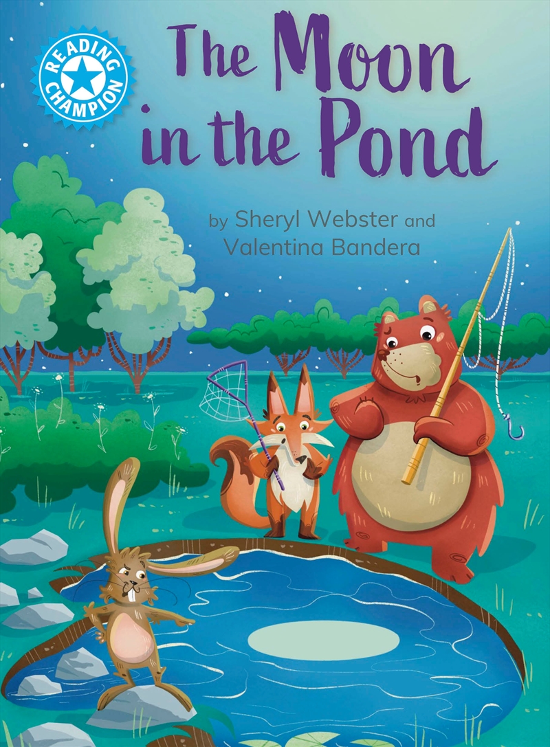 Reading Champion: The Moon in the Pond - independent Reading Blue 4/Product Detail/Childrens Fiction Books