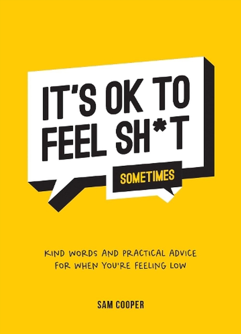 It's OK to Feel Sh*t (Sometimes)/Product Detail/Self Help & Personal Development