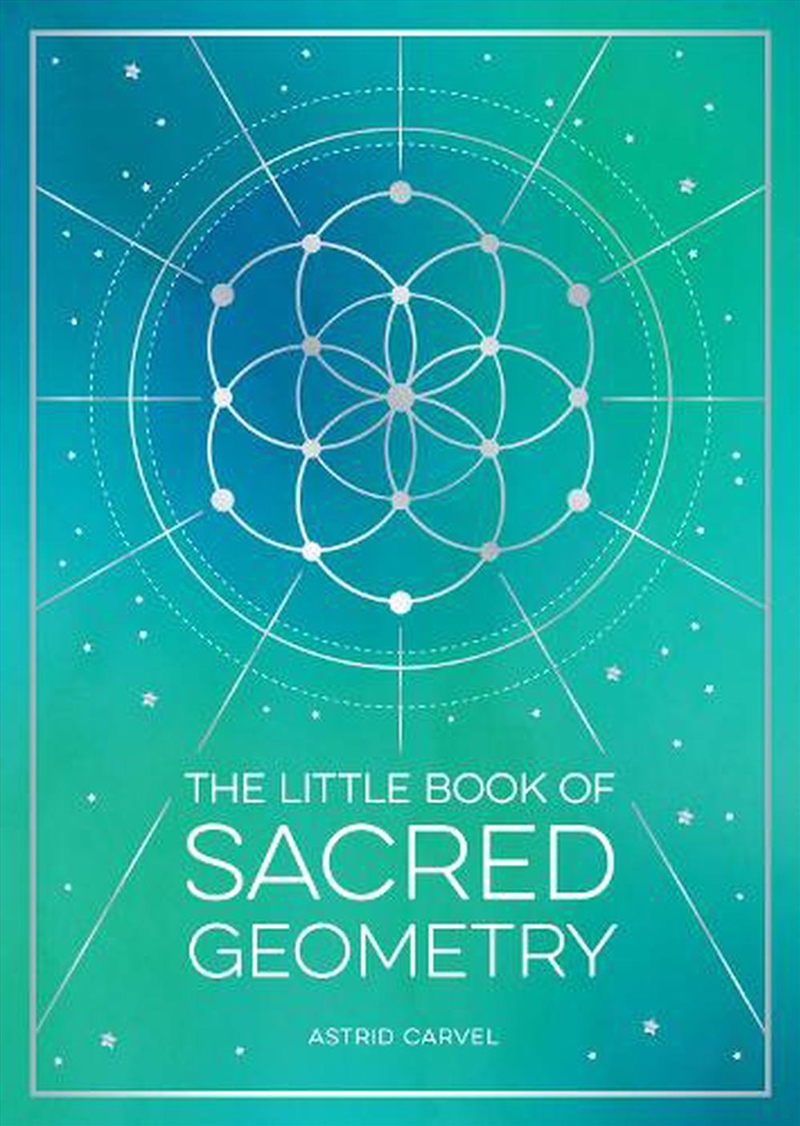 The Little Book of Sacred Geometry/Product Detail/Religion & Beliefs