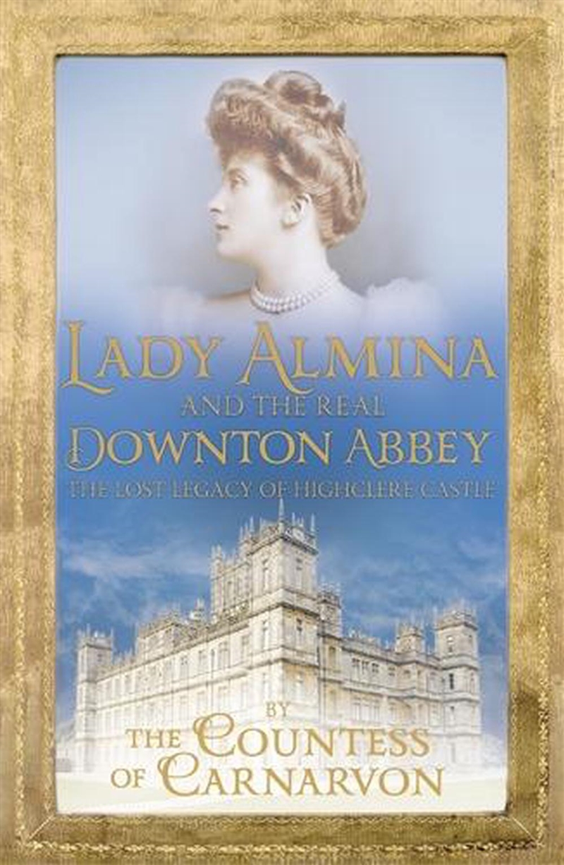 Lady Almina and the Real Downton Abbey/Product Detail/Reading