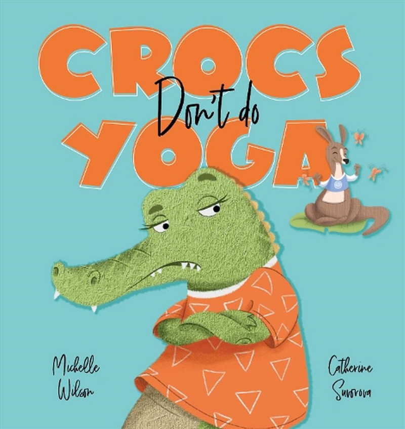 Crocs don't do Yoga/Product Detail/Early Childhood Fiction Books