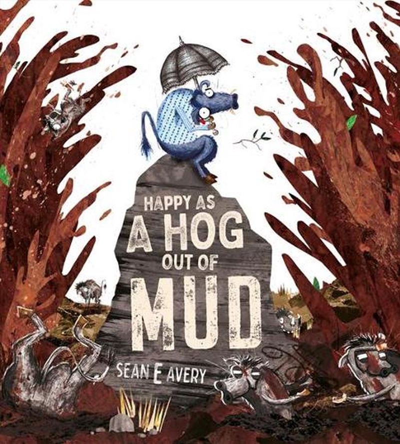 Happy as a Hog out of Mud/Product Detail/Early Childhood Fiction Books