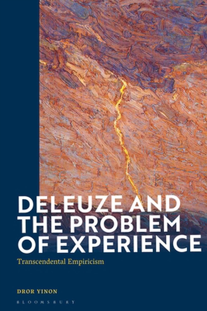 Deleuze and the Problem of Experience: Transcendental Empiricism/Product Detail/Reading