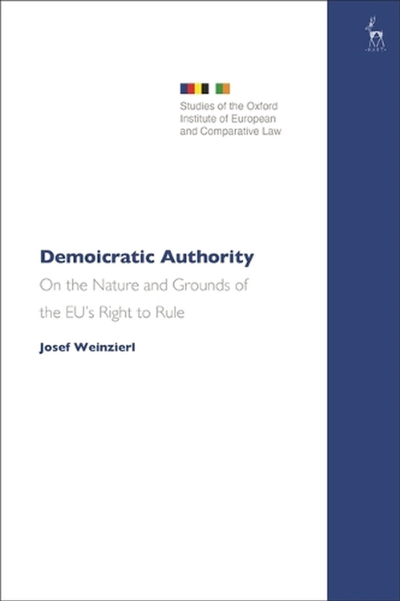 Demoicratic Authority: On the Nature and Grounds of the EU's Right to Rule/Product Detail/Reading