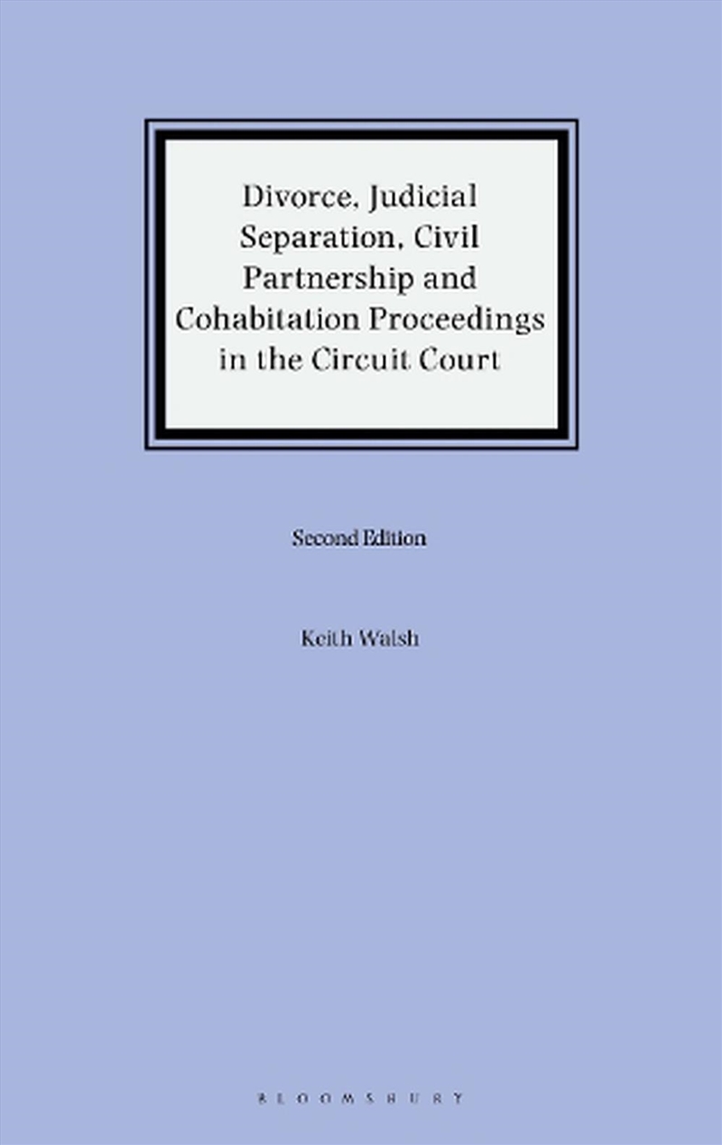 Divorce, Judicial Separation, Civil Partnership and Cohabitation Proceedings in the Circuit Court/Product Detail/Reading