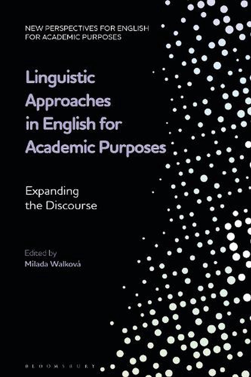 Linguistic Approaches in English for Academic Purposes: Expanding the Discourse/Product Detail/Language & Linguistics