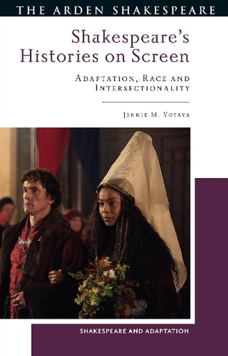 Shakespeare's Histories on Screen: Adaptation, Race and Intersectionality/Product Detail/Literature & Poetry