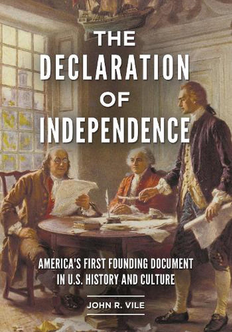 The Declaration of Independence: America's First Founding Document in U.S. History and Culture/Product Detail/Politics & Government