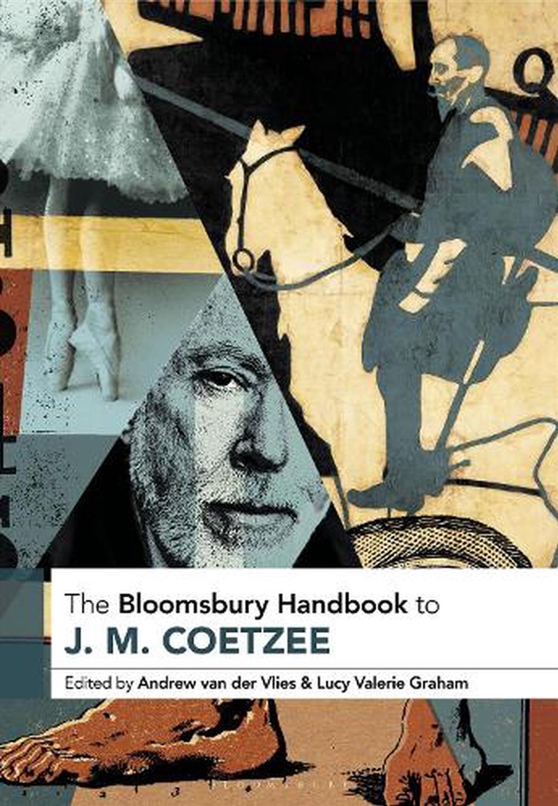 The Bloomsbury Handbook to J. M. Coetzee/Product Detail/Literature & Poetry