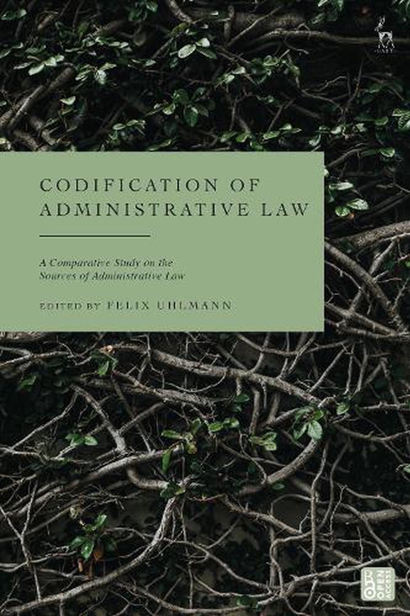 Codification of Administrative Law: A Comparative Study on the Sources of Administrative Law/Product Detail/Reading