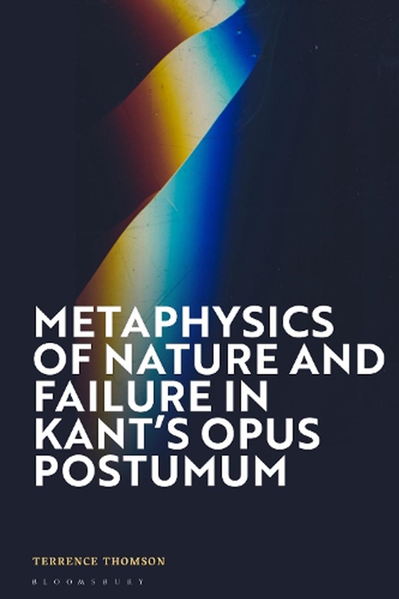 Metaphysics of Nature and Failure in Kant's Opus postumum/Product Detail/Reading