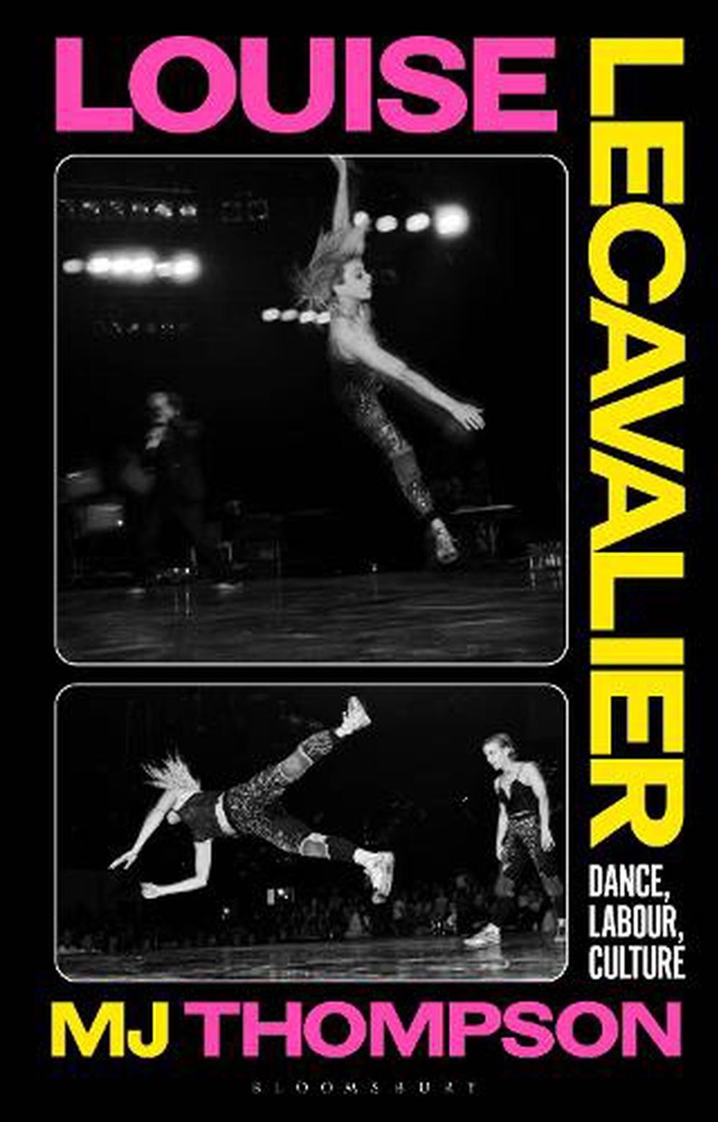 Louise Lecavalier: Dance, Labour, Culture/Product Detail/Arts & Entertainment