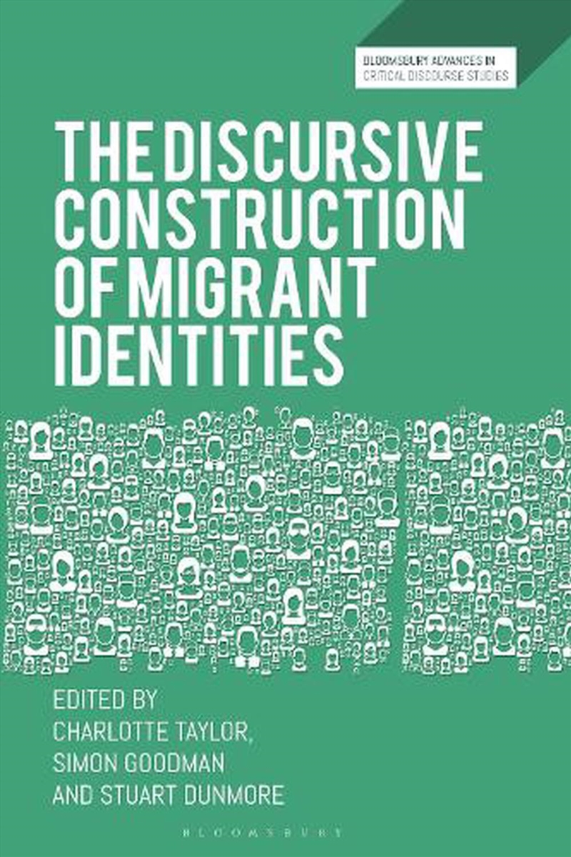 The Discursive Construction of Migrant Identities/Product Detail/Language & Linguistics