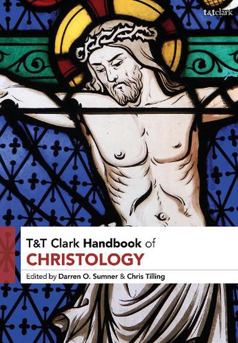 T&T Clark Handbook of Christology/Product Detail/Religion & Beliefs