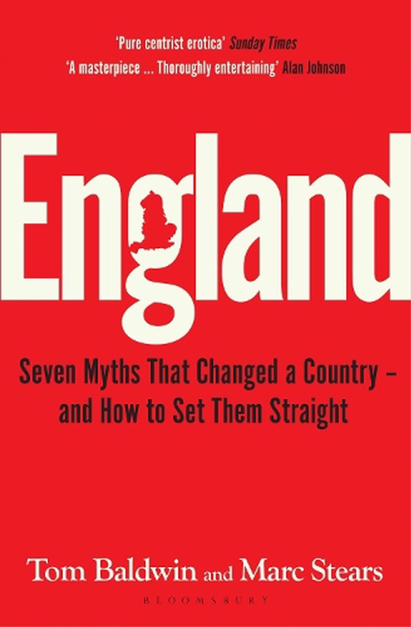 England: Seven Myths That Changed a Country - and How to Set Them Straight/Product Detail/Politics & Government