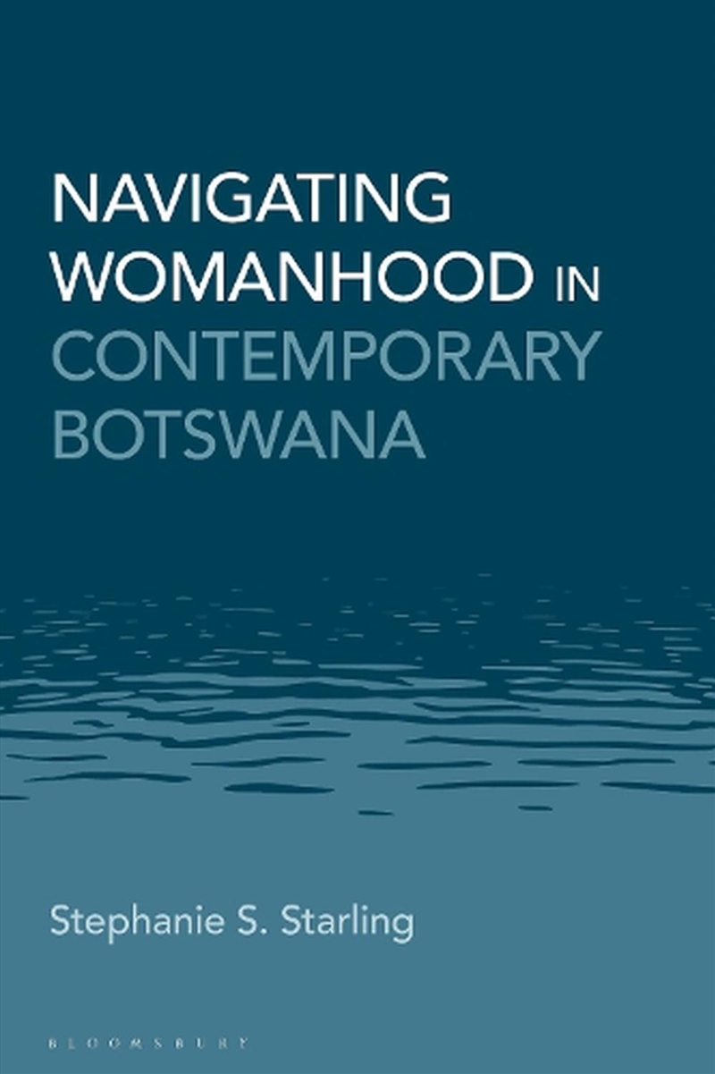 Navigating Womanhood in Contemporary Botswana/Product Detail/Society & Culture