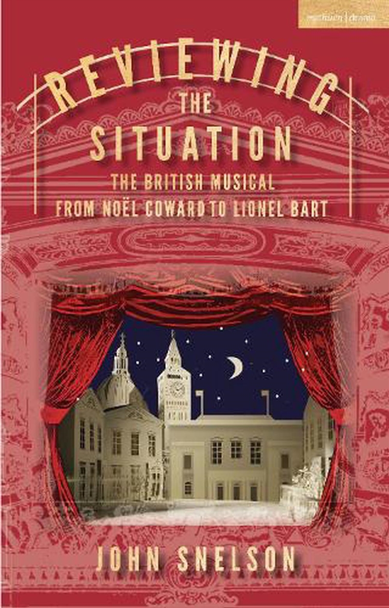 Reviewing the Situation: The British Musical from Noel Coward to LionelBart/Product Detail/Arts & Entertainment