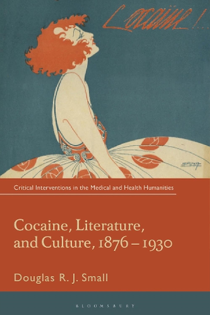 Cocaine, Literature, and Culture, 1876-1930/Product Detail/Literature & Poetry