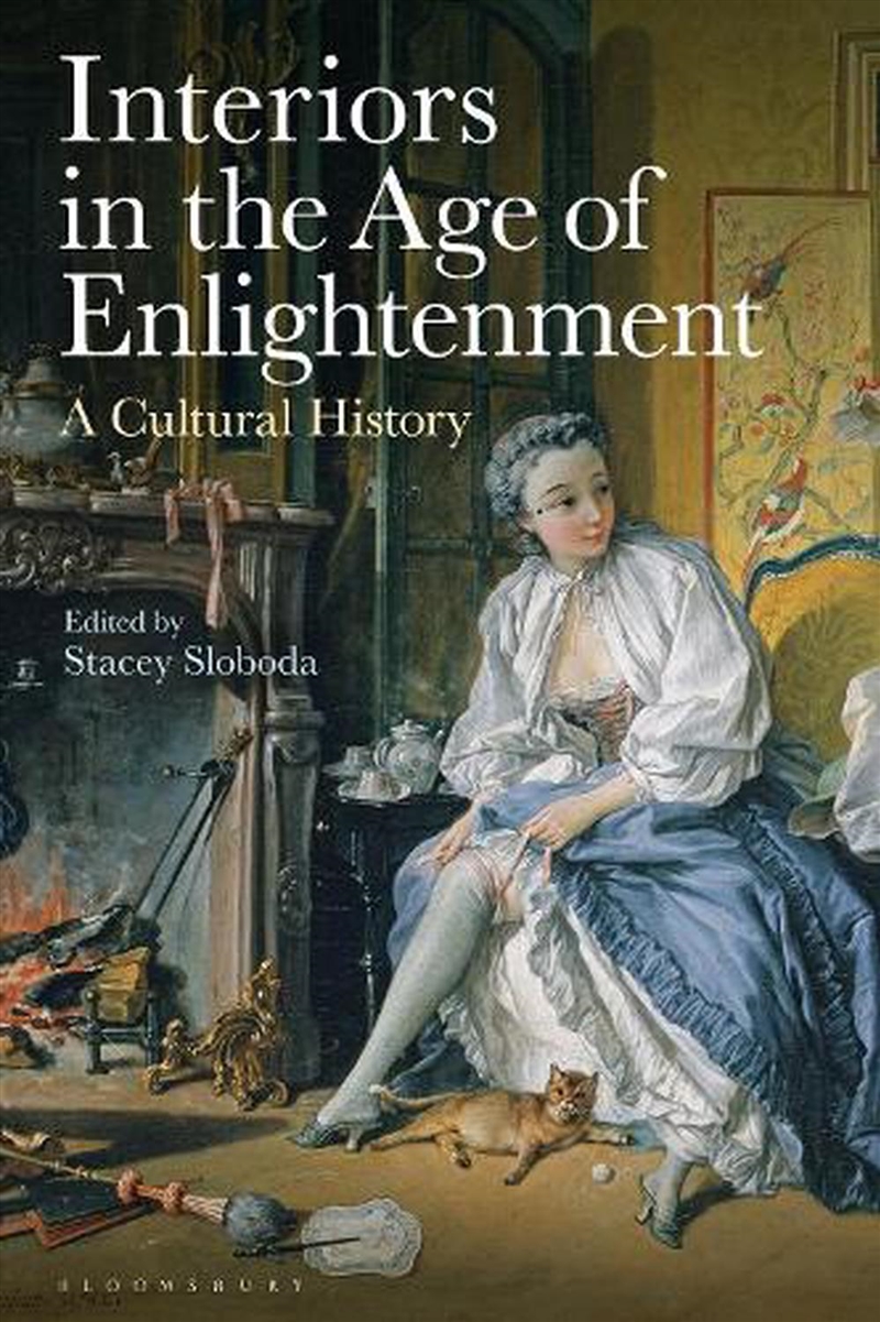 Interiors in the Age of Enlightenment: A Cultural History/Product Detail/Reading