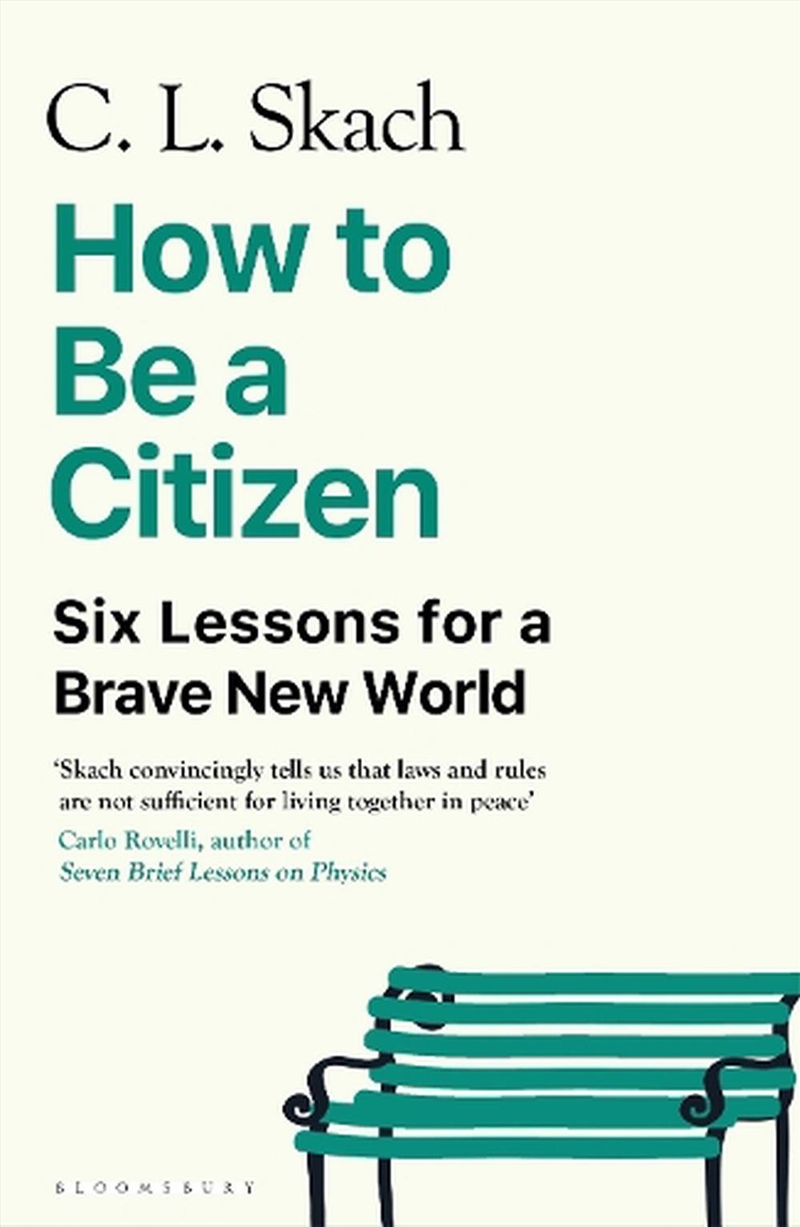 How to Be a Citizen: Six Lessons for a Brave New World/Product Detail/Politics & Government