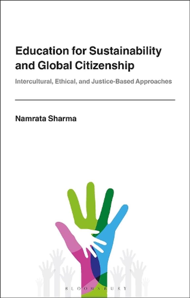 Education for Sustainability and Global Citizenship: Intercultural, Ethical, and Justice-Based Appro/Product Detail/Reading