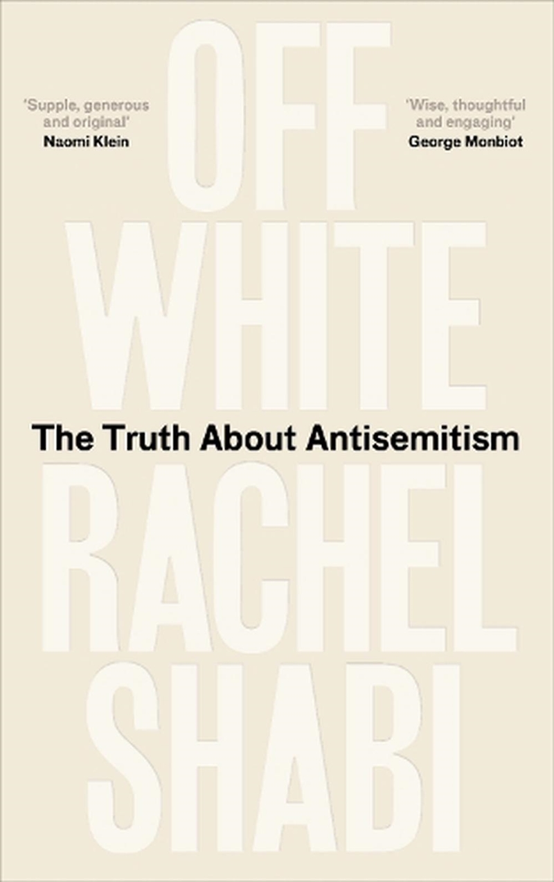 Off-White: Why Antisemitism Persists/Product Detail/Politics & Government