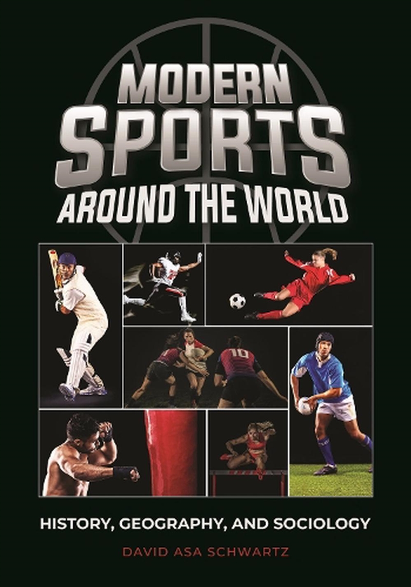 Modern Sports around the World: History, Geography, and Sociology/Product Detail/Sport & Recreation