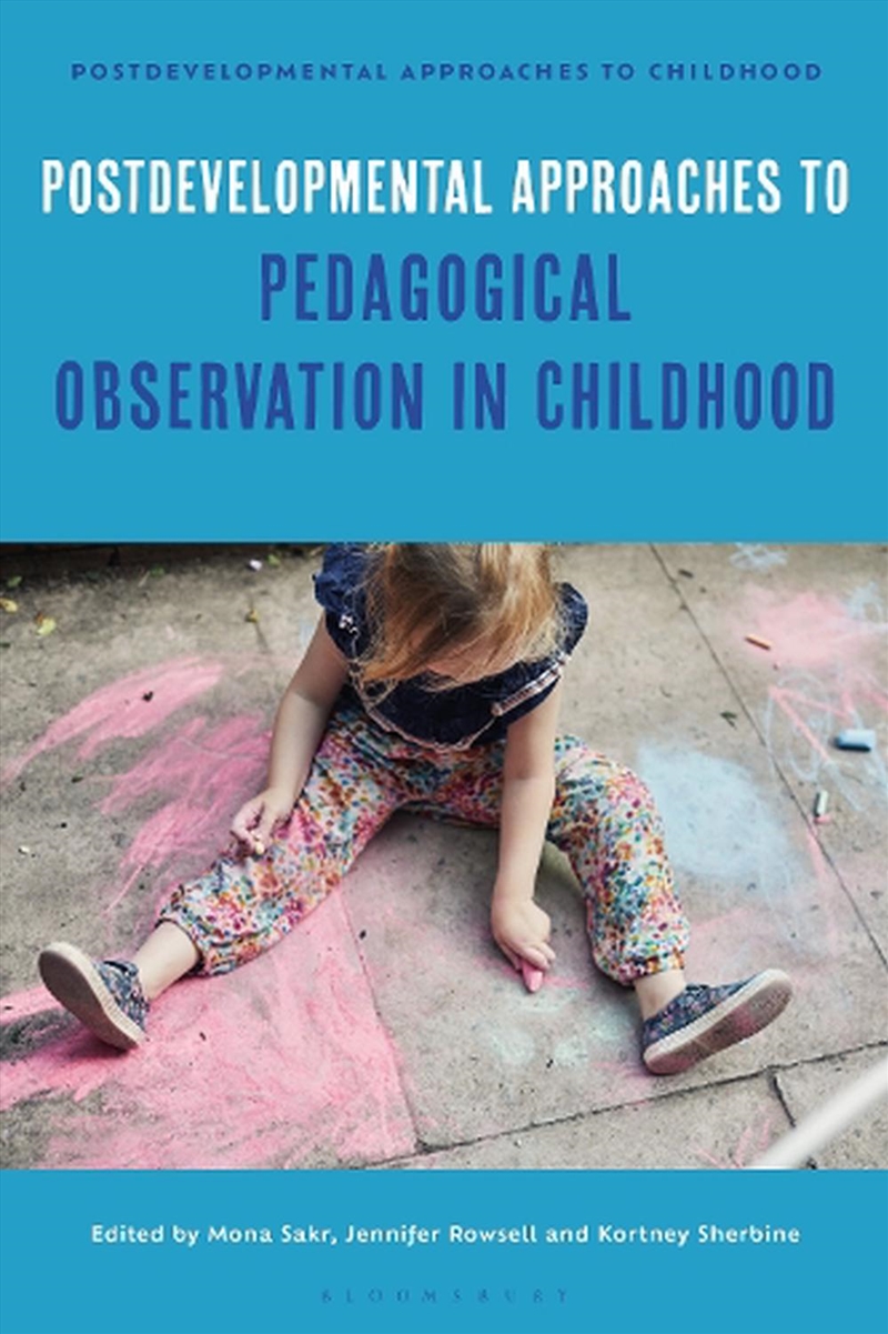 Postdevelopmental Approaches to Pedagogical Observation in Childhood/Product Detail/Reading