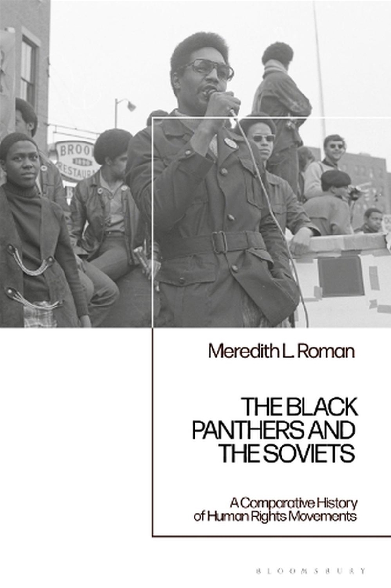 The Black Panthers and the Soviets: A Comparative History of Human Rights Movements/Product Detail/History